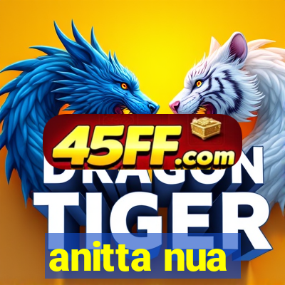 anitta nua